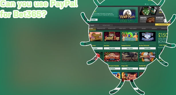 Bet365 casino paypal