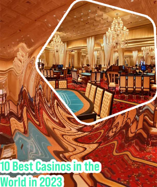 Top ten casinos in the world